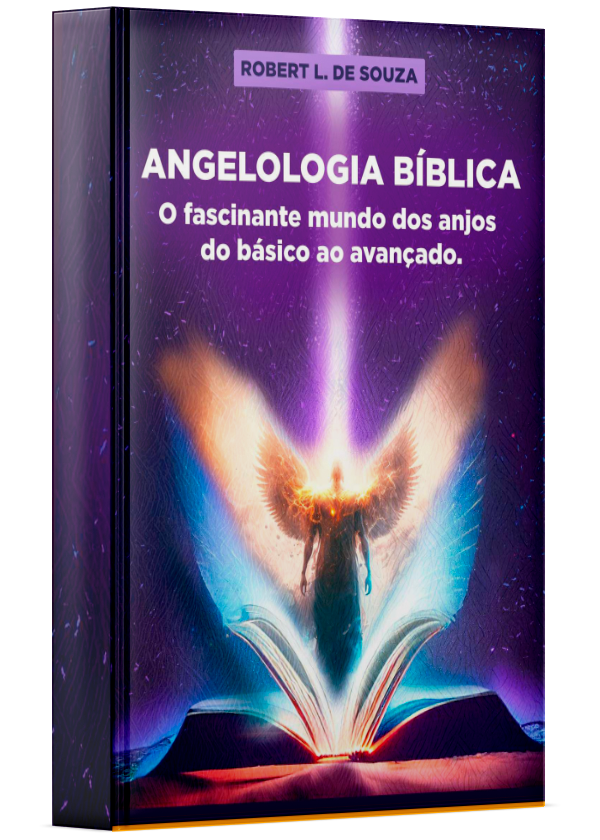 Ebook - ANGELOLOGIA BÍBLICA - O fascinante mundo dos anjos do básico ao avançado